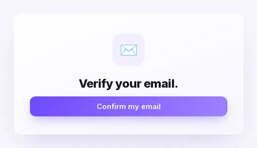 The page the email link opens, with the Confirm my email button
