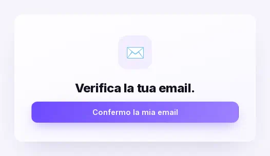 La pagina aperta dal link dell'email, con il pulsante Confermo la mia email